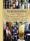 Cover image for ReMixology: Classic Cocktails, Reconsidered and Reinvented